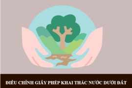 ĐIỀU CHỈNH GIẤY PHÉP KHAI THÁC NƯỚC DƯỚI ĐẤT